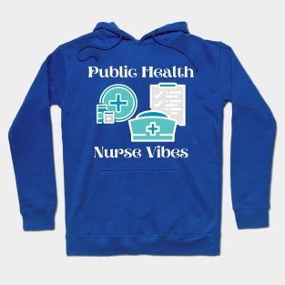 Public Health Nurse Hoodie